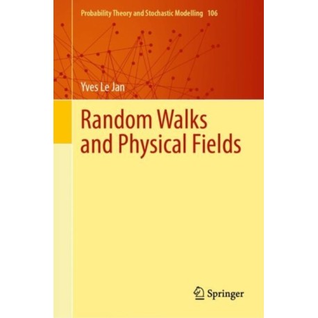 Random Walks and Physical Fields