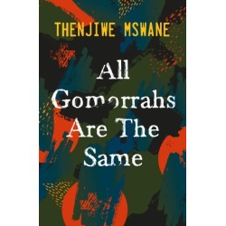 All Gomorrahs are the Same: Shortlisted for the Sunday Times Literary Award 2022
