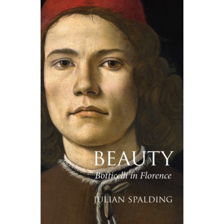 Beauty: Botticelli in Florence