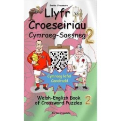 Llyfr Croeseiriau Cymraeg-Saesneg 2: Welsh-English Book of Crossword Puzzles 2