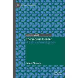 The Vacuum Cleaner: A Cultural Investigation