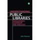 Understanding Public Libraries: Management, Leadership and Ideology