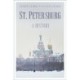 St Petersburg: A History