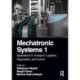 Mechatronic Systems 1: Applications in Transport, Logistics, Diagnostics, and Control