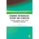 Economic Methodology, History and Pluralism: Expanding Economic Thought to Meet Contemporary Challenges