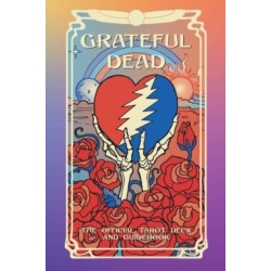 Grateful Dead Tarot: The Official Deck and Guidebook