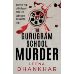 The Gurugram School Murder