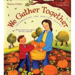 We Gather Together: Celebrating the Harvest Season