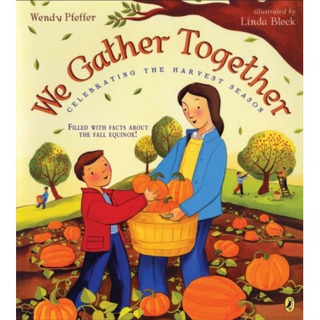 We Gather Together: Celebrating the Harvest Season