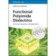 Functional Polyimide Dielectrics: Structure, Properties, and Applications