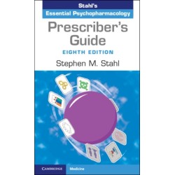Prescriber's Guide: Stahl's Essential Psychopharmacology