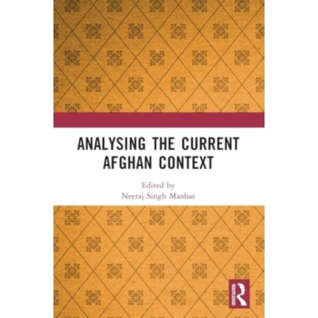 Analysing the Current Afghan Context