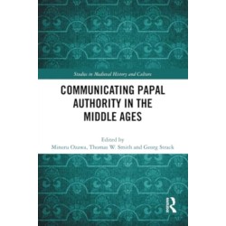 Communicating Papal Authority in the Middle Ages
