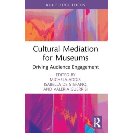 Cultural Mediation for Museums: Driving Audience Engagement