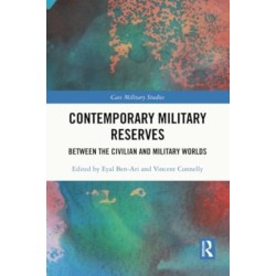 Contemporary Military Reserves: Between the Civilian and Military Worlds