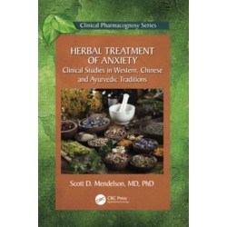 Herbal Treatment of Anxiety: Clinical Studies in Western, Chinese and Ayurvedic Traditions