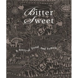 Bittersweet: A Story of Food and Yemen