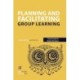 Planning and facilitating group learning