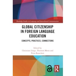 Global Citizenship in Foreign Language Education: Concepts, Practices, Connections