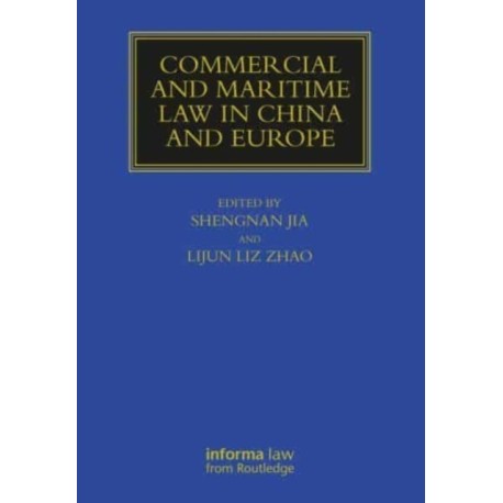Commercial and Maritime Law in China and Europe