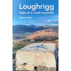 Loughrigg: Tales of a small mountain