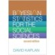 Bayesian Statistics for the Social Sciences, Second Edition