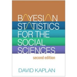 Bayesian Statistics for the Social Sciences, Second Edition