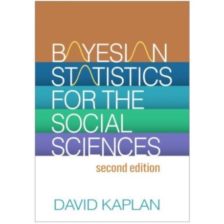 Bayesian Statistics for the Social Sciences, Second Edition