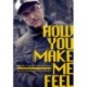 How You Make Me Feel: The Life and Legacy of Marcus Intalex