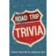 Road Trip Trivia: Fun Conversations and Discussions for the Road