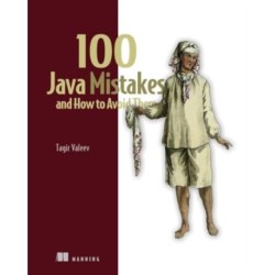 100 Java Mistakes and How to Avoid Them