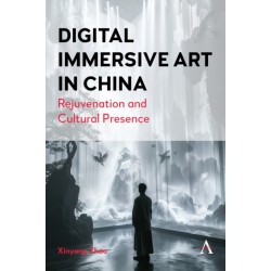 Digital Immersive Art in China: Rejuvenation and Cultural Presence