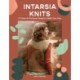 Intarsia Knits: 12 Colourful Knitwear Designs to Make Your Own