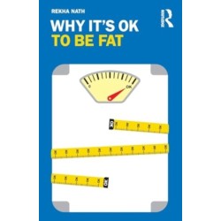 Why It’s OK to Be Fat