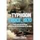 The Typhoon Truce, 1970: Three Days in Vietnam when Nature Intervened in the War