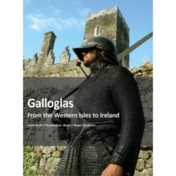Galloglass: From the Western Isles to Ireland