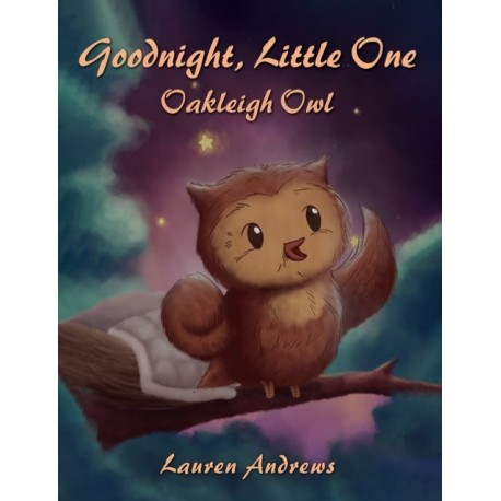 Goodnight, Little One: Oakleigh Owl