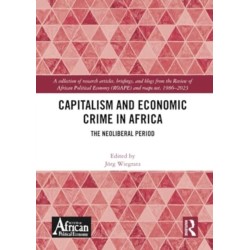 Capitalism and Economic Crime in Africa: The Neoliberal Period