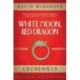 White Moon, Red Dragon