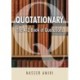 Quotationary - The A-Z Book of Quotations: The Mother of All Quotation Books