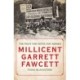 Millicent Garrett Fawcett: The Fight for Votes for Women