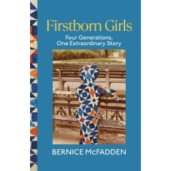 Firstborn Girls: Four Generations, One Extraordinary Story