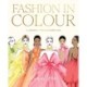 Fashion in Colour: A Journey through Every Hue