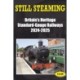 Still Steaming - Britain's Heritage Standard-gauge Railways 2024-2025