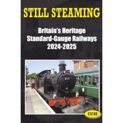Still Steaming - Britain's Heritage Standard-gauge Railways 2024-2025