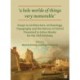 ‘a hole worlde of things very memorable’: Essays in Architecture, Archaeology, Topography and the History of Oxford Presented to Julian Munby for His 70th Birthday