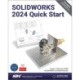 SOLIDWORKS 2024 Quick Start