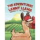The Adventures of Lanny Llama: Moving to the New Farm