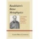 Baudelaire's Bitter Metaphysics: Anti-Nihilist Readings by Fondane, Benjamin, and Sartre