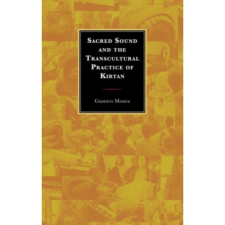 Sacred Sound and the Transcultural Practice of Kirtan